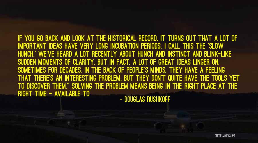Blinged Up Quotes By Douglas Rushkoff