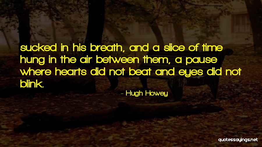 Blink Blink Quotes By Hugh Howey Blink Blink Quotes By Hugh Howey