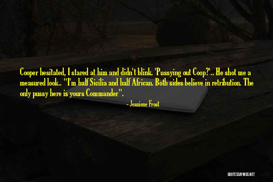 Blink Blink Quotes By Jeaniene Frost Blink Blink Quotes By Jeaniene Frost