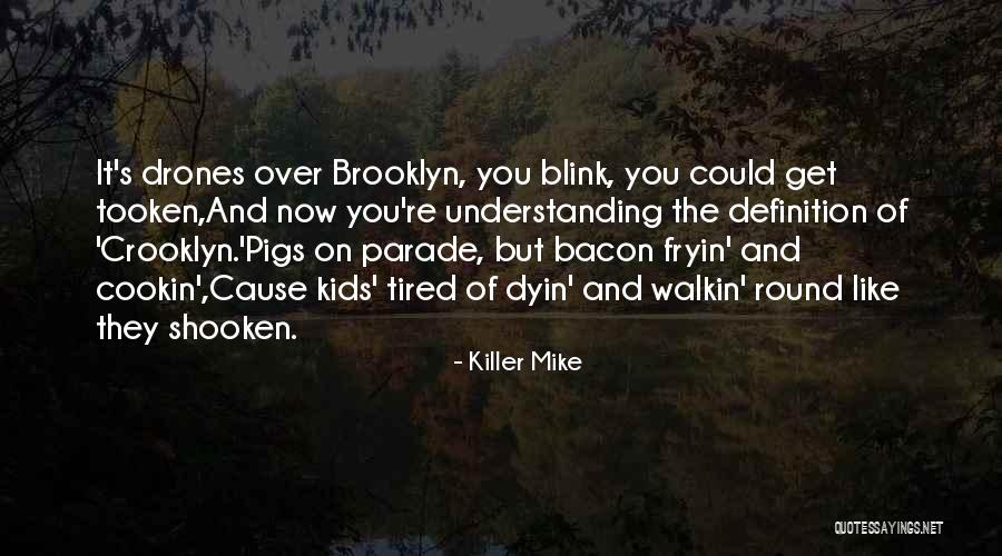 Blink Blink Quotes By Killer Mike Blink Blink Quotes By Killer Mike