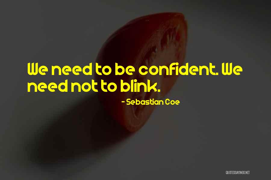 Blink Blink Quotes By Sebastian Coe Blink Blink Quotes By Sebastian Coe