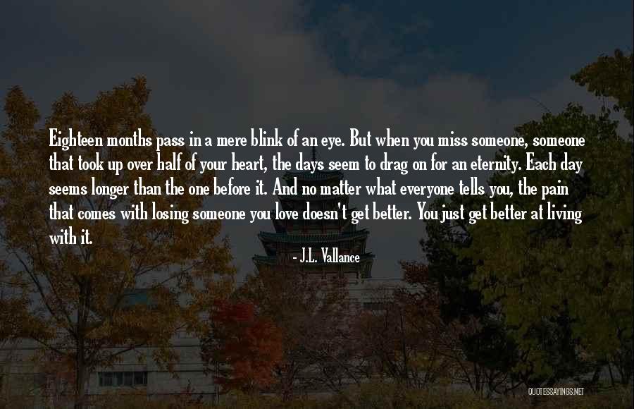 Blink Of An Eye Love Quotes By J.L. Vallance Blink Of An Eye Love Quotes By J.L. Vallance