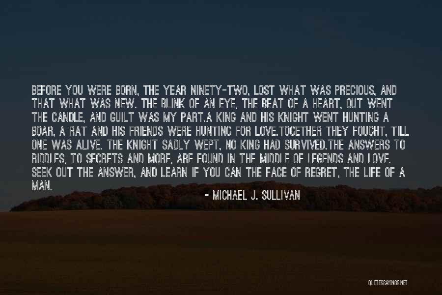 Blink Of An Eye Love Quotes By Michael J. Sullivan