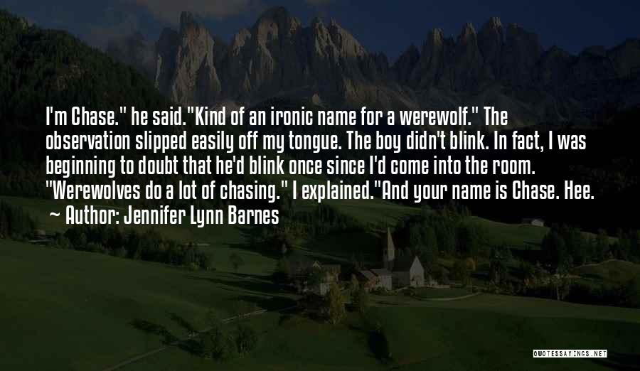 Blink Once Quotes By Jennifer Lynn Barnes