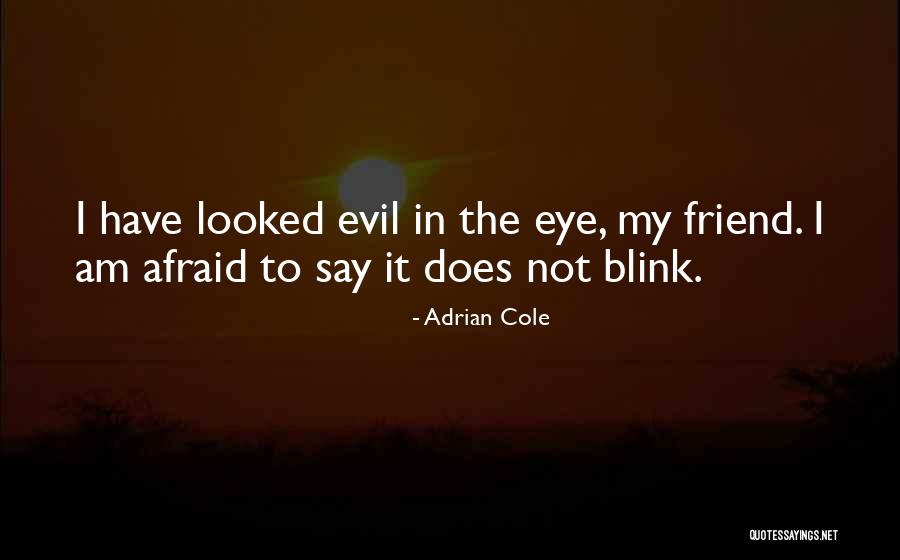 Blink Quotes By Adrian Cole