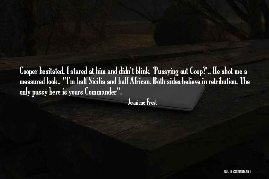 Blink Quotes By Jeaniene Frost Blink Quotes By Jeaniene Frost