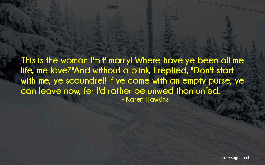 Blink Quotes By Karen Hawkins Blink Quotes By Karen Hawkins