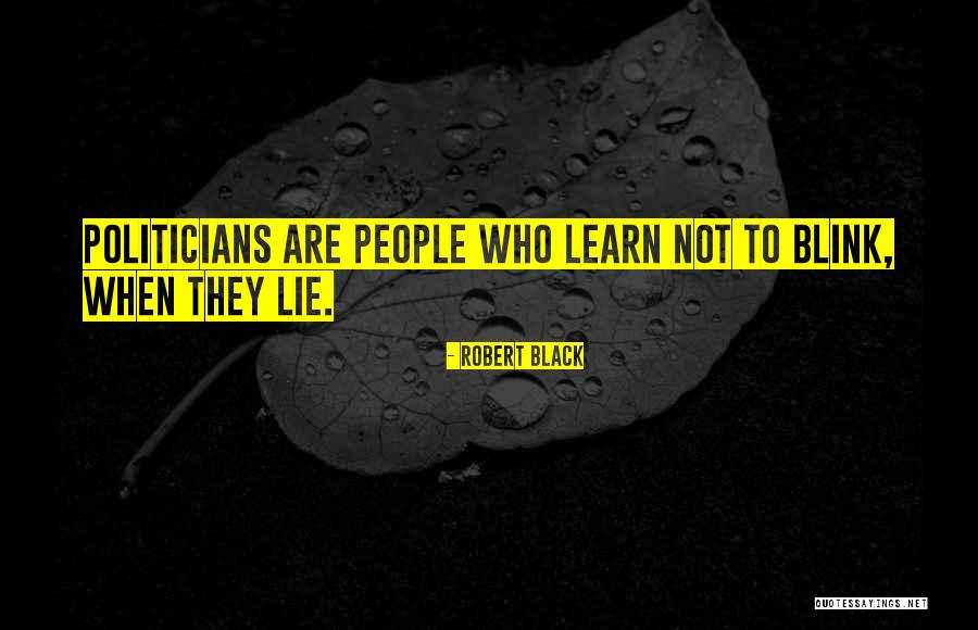 Blink Quotes By Robert Black Blink Quotes By Robert Black