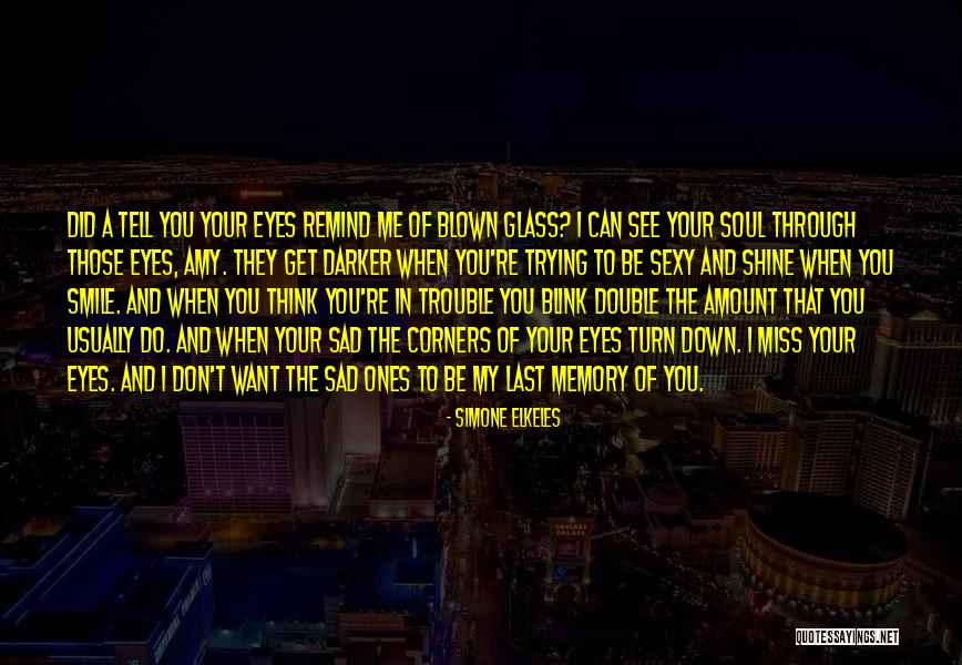 Blink Quotes By Simone Elkeles