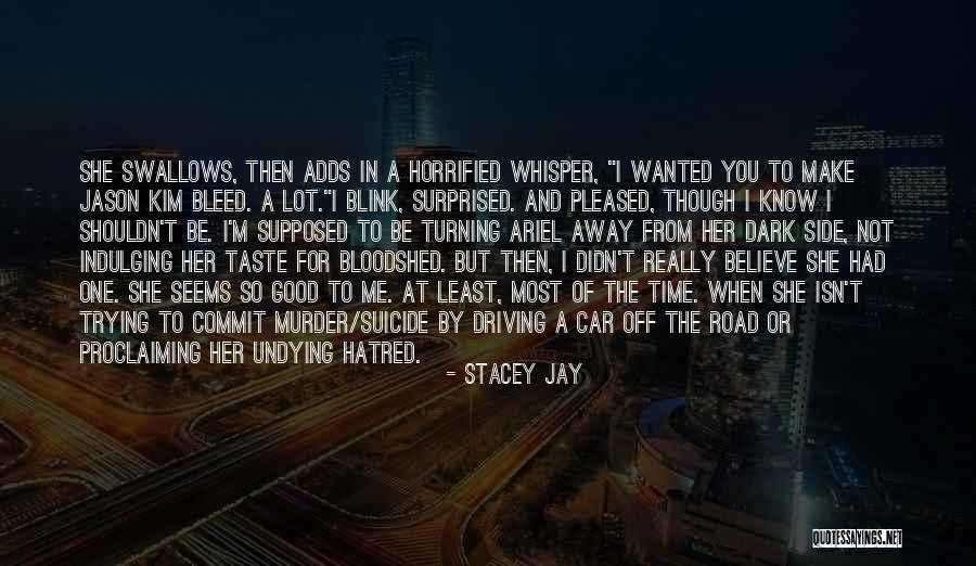 Blink Quotes By Stacey Jay