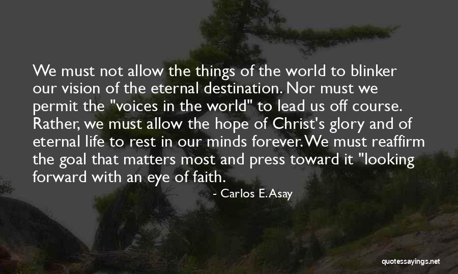 Blinker Quotes By Carlos E. Asay Blinker Quotes By Carlos E. Asay
