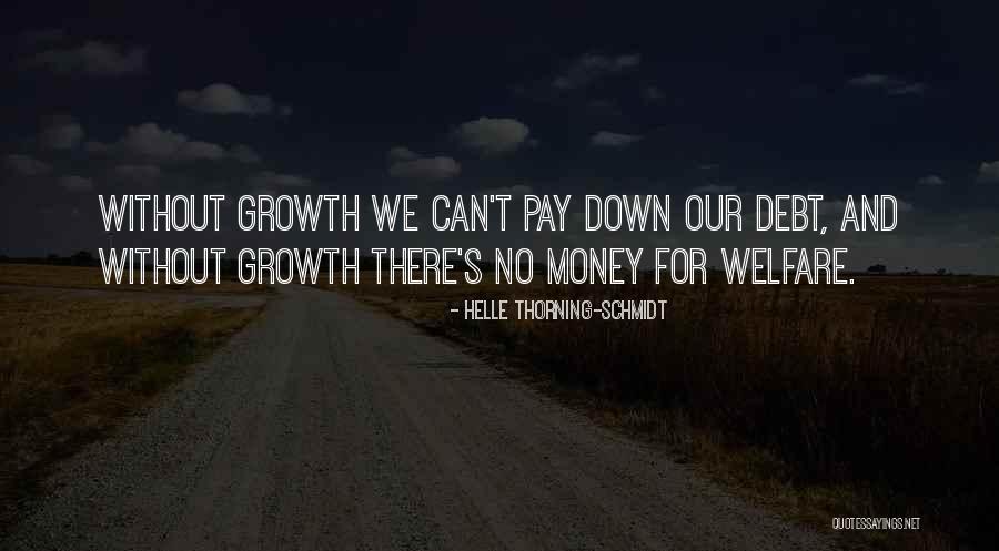 Blinkhorn Lake Quotes By Helle Thorning-Schmidt Blinkhorn Lake Quotes By Helle Thorning-Schmidt