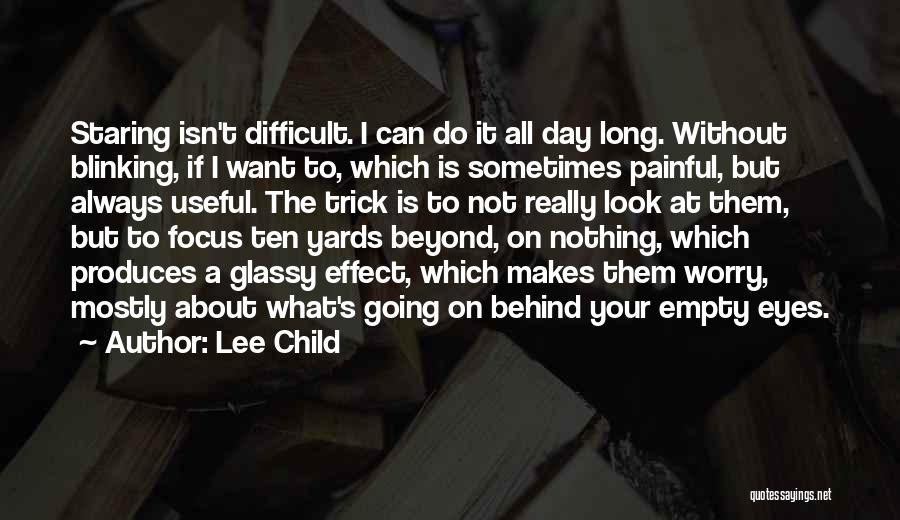 Blinking Eyes Quotes By Lee Child