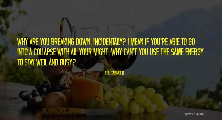 Blisibimod Quotes By J.D. Salinger Blisibimod Quotes By J.D. Salinger