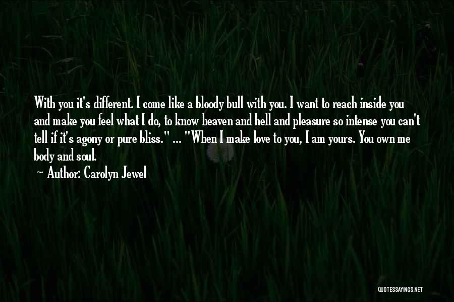 Bliss And Love Quotes By Carolyn Jewel
