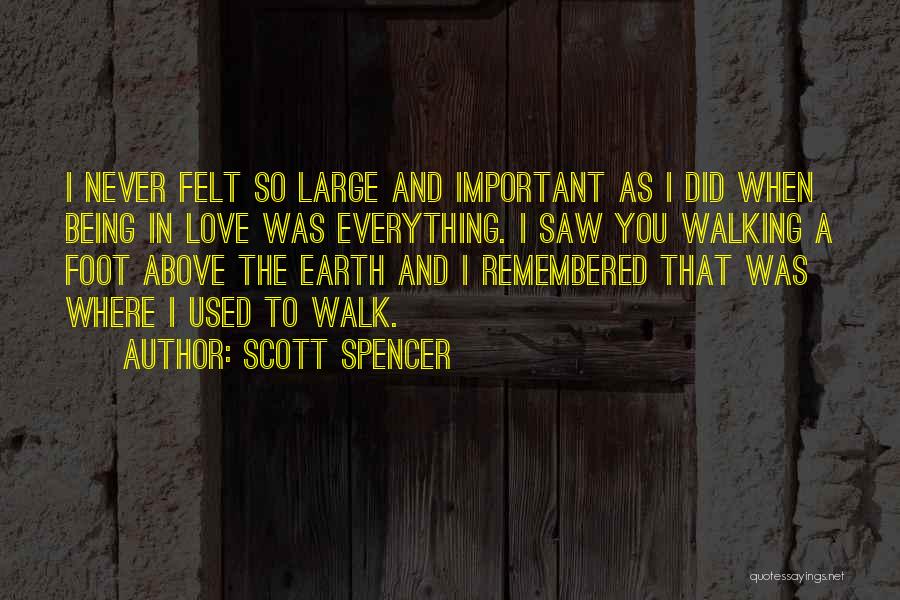 Bliss And Love Quotes By Scott Spencer