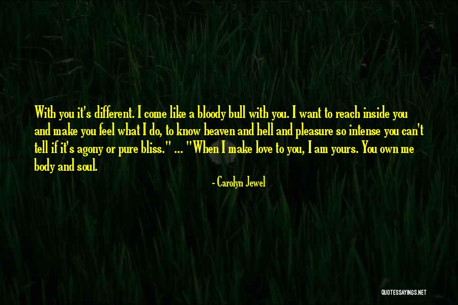Bliss Body Quotes By Carolyn Jewel Bliss Body Quotes By Carolyn Jewel