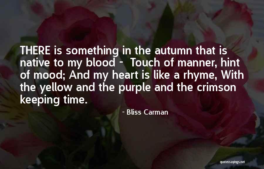 Bliss Carman Quotes 2200655