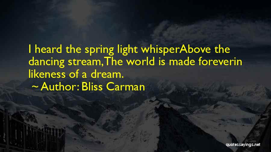 Bliss Carman Quotes 2216096