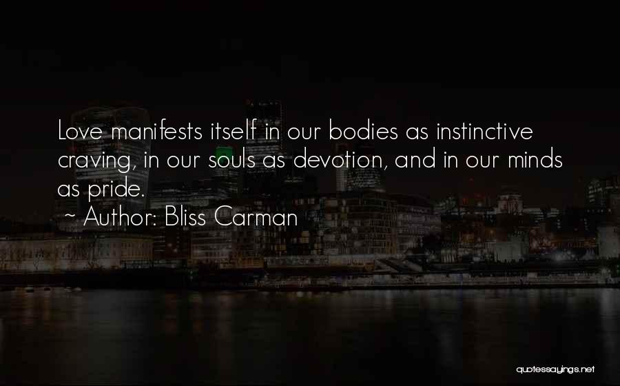 Bliss Carman Quotes 502907