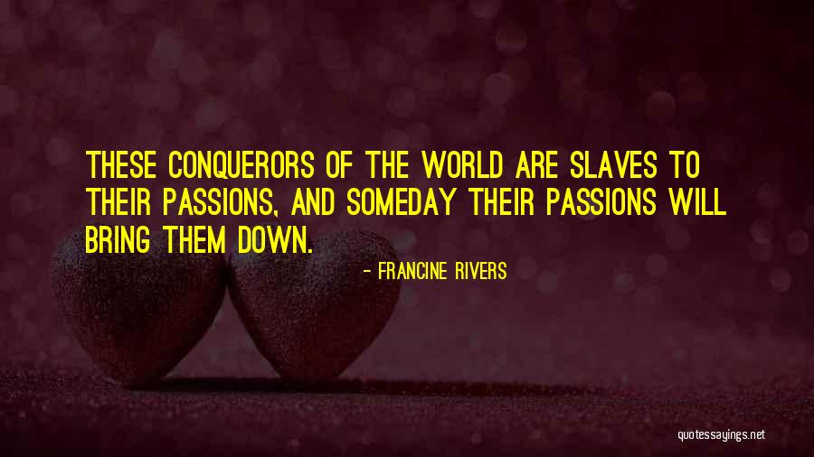 Bliss Is Active Quotes By Francine Rivers Bliss Is Active Quotes By Francine Rivers