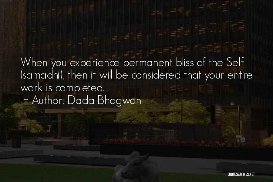 Bliss Of The Soul Quotes By Dada Bhagwan