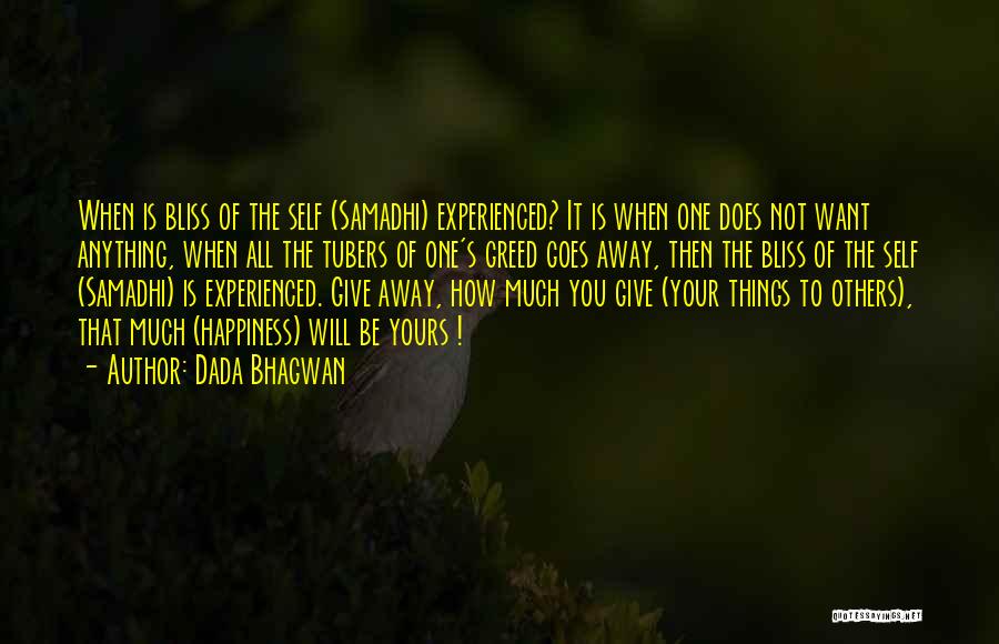 Bliss Of The Soul Quotes By Dada Bhagwan