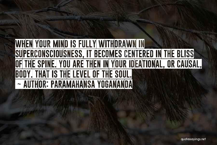 Bliss Of The Soul Quotes By Paramahansa Yogananda