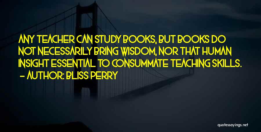 Bliss Perry Quotes 1084807