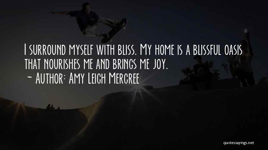 Blissful Day Quotes By Amy Leigh Mercree