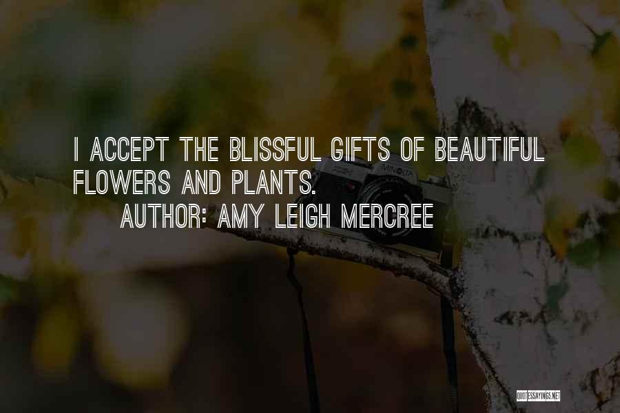 Blissful Day Quotes By Amy Leigh Mercree