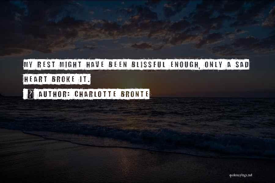 Blissful Heart Quotes By Charlotte Bronte