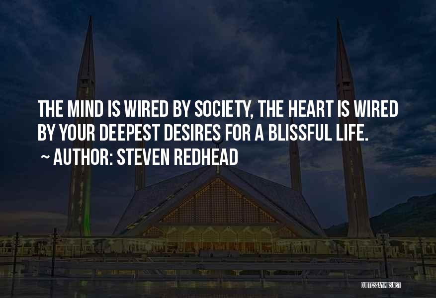 Blissful Heart Quotes By Steven Redhead