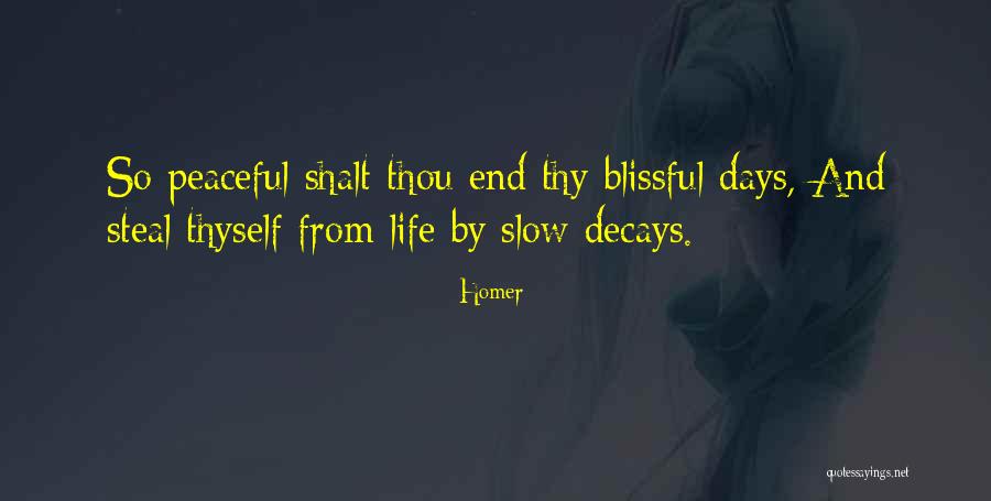 Blissful Life Quotes By Homer Blissful Life Quotes By Homer