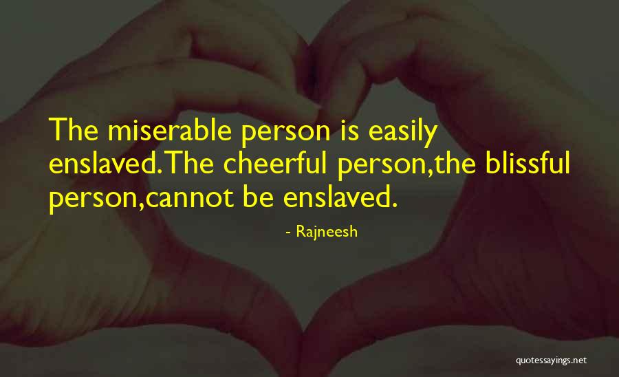 Blissful Life Quotes By Rajneesh Blissful Life Quotes By Rajneesh