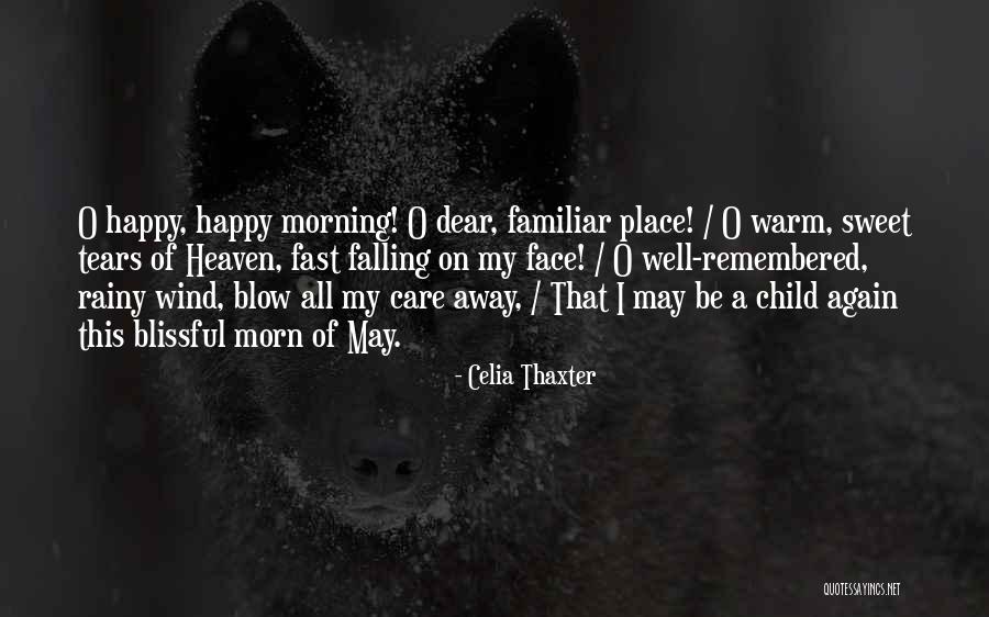 Blissful Quotes By Celia Thaxter