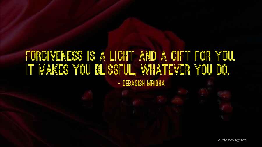 Blissful Quotes By Debasish Mridha