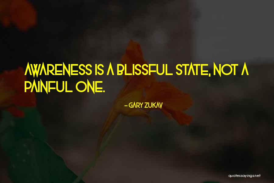 Blissful Quotes By Gary Zukav Blissful Quotes By Gary Zukav