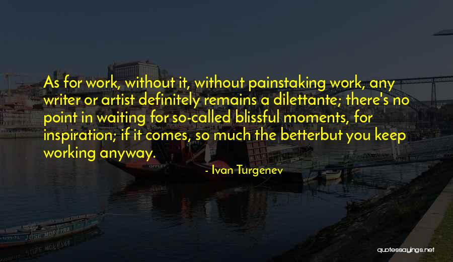 Blissful Quotes By Ivan Turgenev