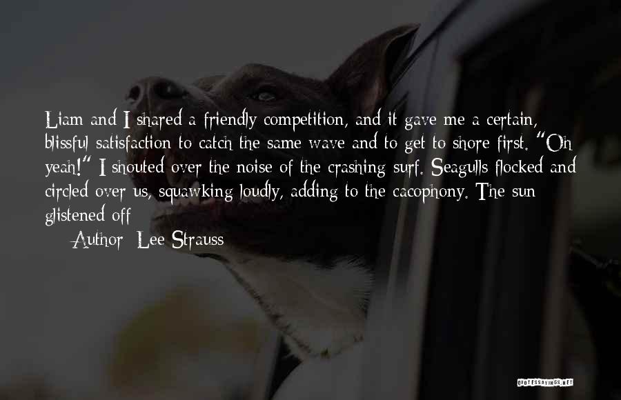 Blissful Quotes By Lee Strauss