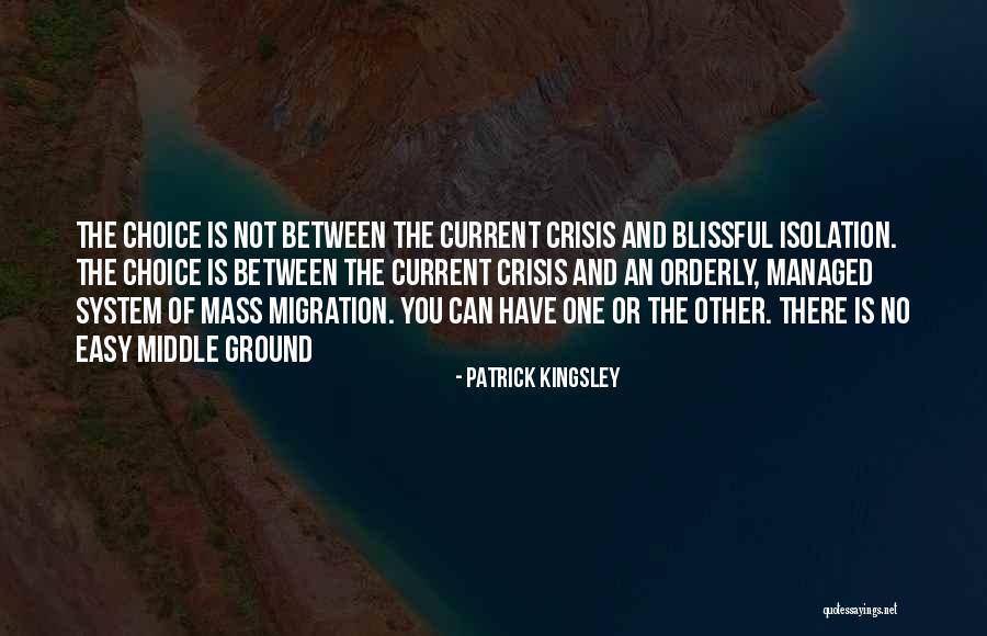 Blissful Quotes By Patrick Kingsley