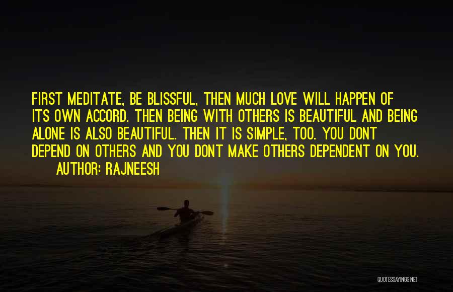 Blissful Quotes By Rajneesh