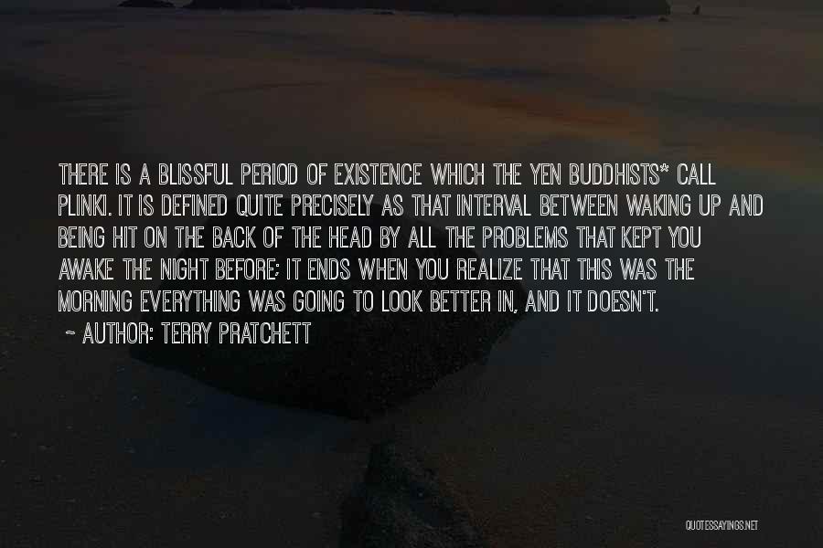 Blissful Quotes By Terry Pratchett