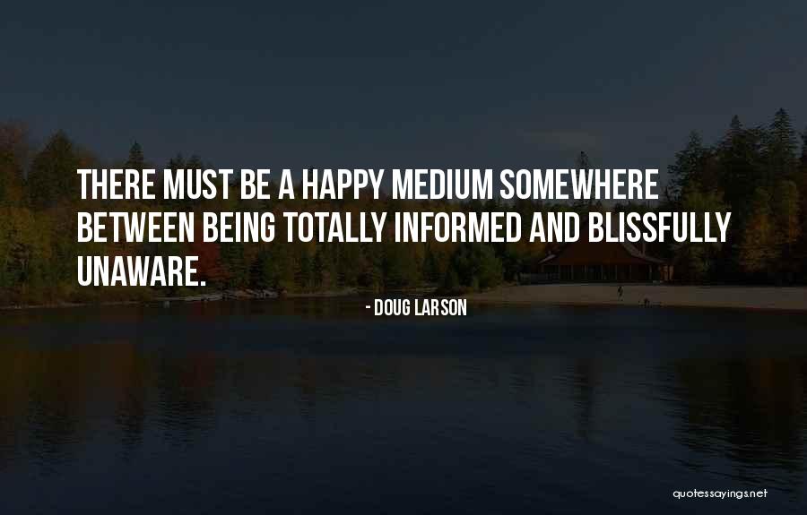 Blissfully Happy Quotes By Doug Larson Blissfully Happy Quotes By Doug Larson