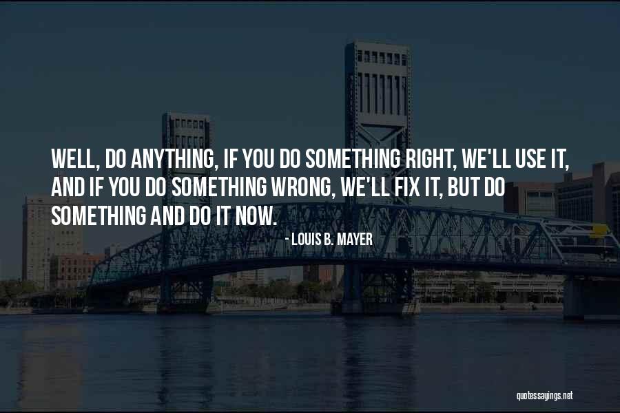 Blissfully Happy Quotes By Louis B. Mayer Blissfully Happy Quotes By Louis B. Mayer