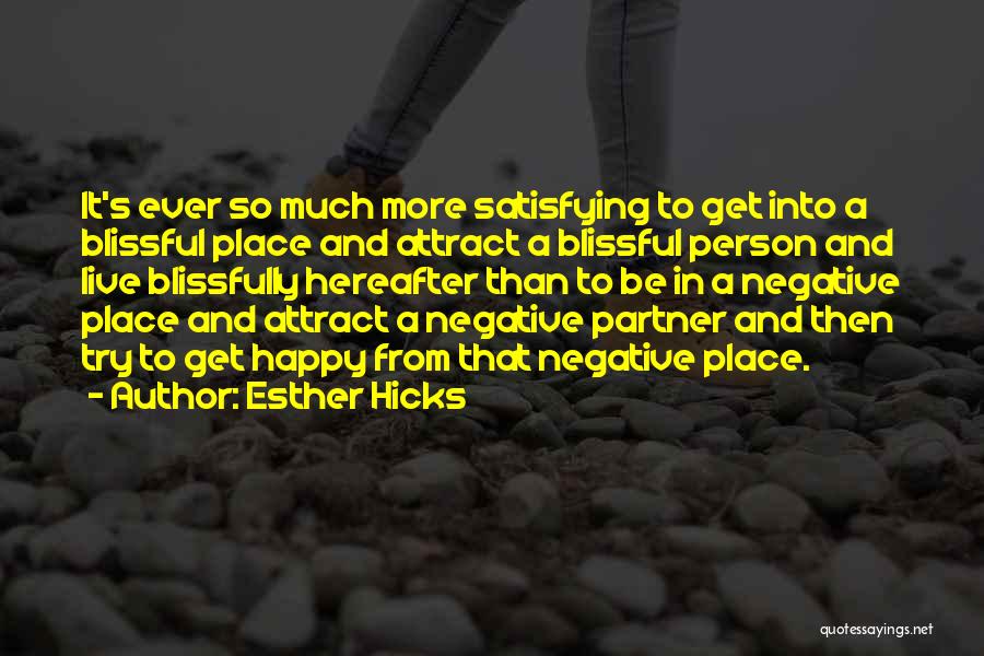 Blissfully Quotes By Esther Hicks