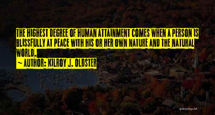 Blissfully Quotes By Kilroy J. Oldster