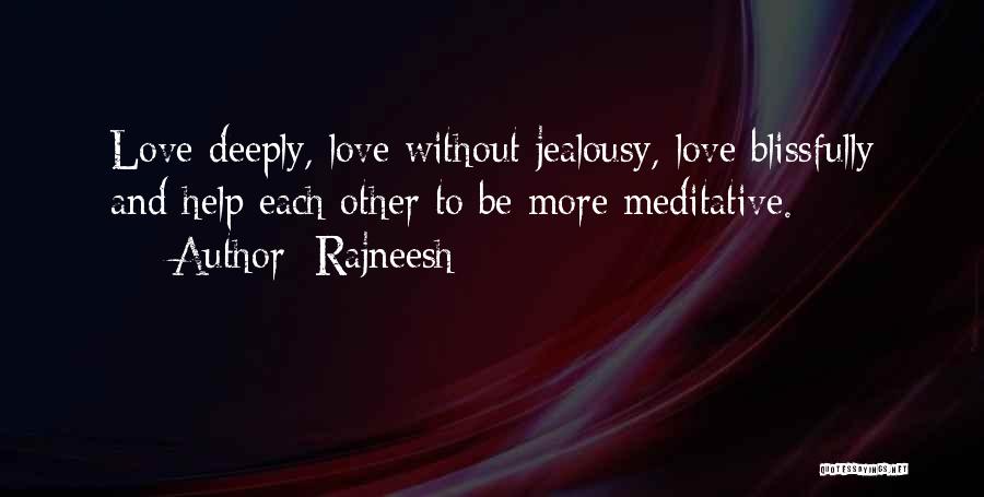 Blissfully Quotes By Rajneesh