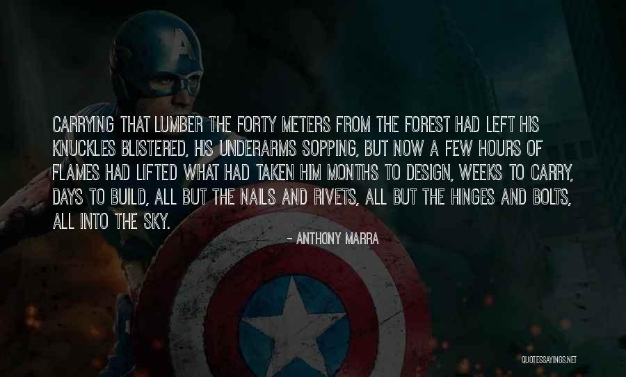Blistered Quotes By Anthony Marra Blistered Quotes By Anthony Marra
