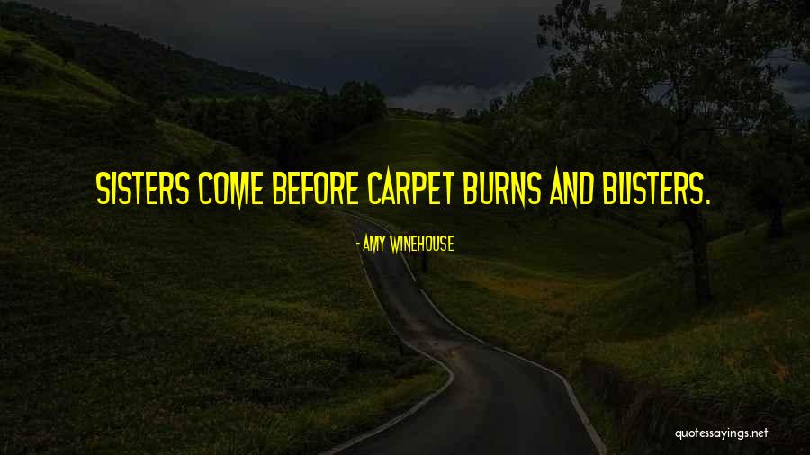 Blisters Quotes By Amy Winehouse Blisters Quotes By Amy Winehouse